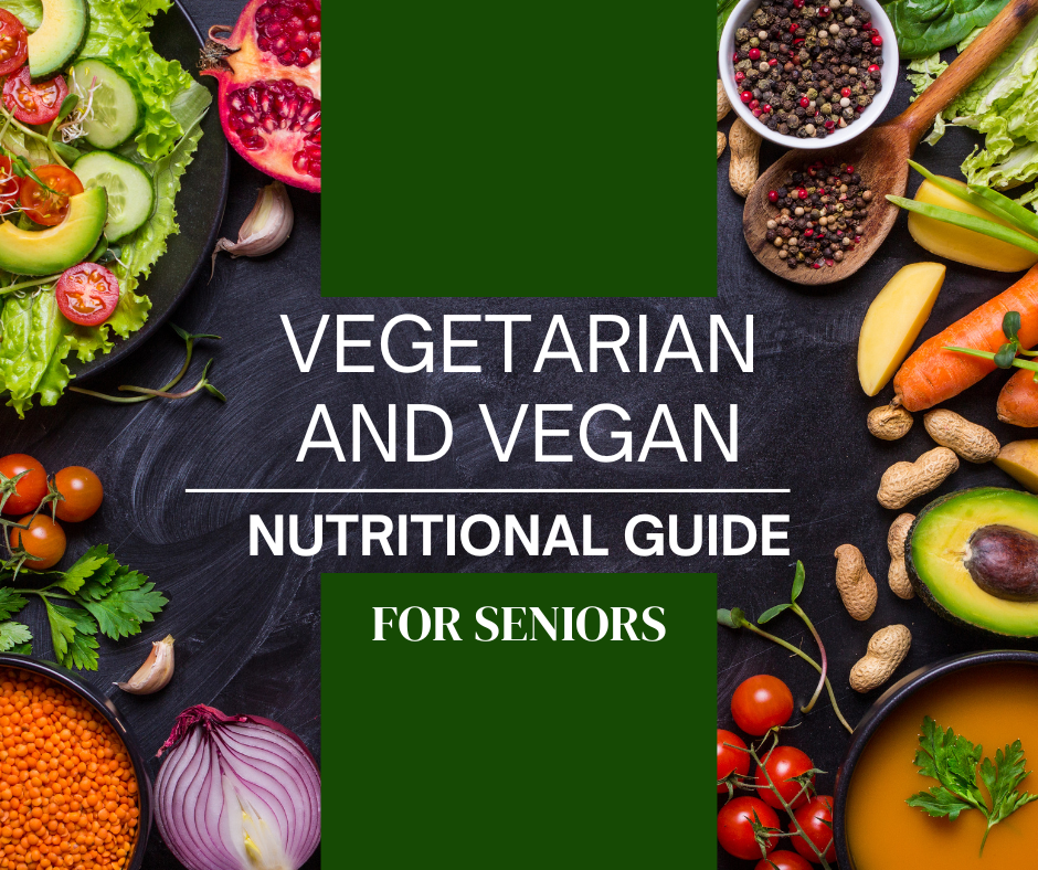 Nutritional Guide for Seniors - Vegetarian Society of South Jersey